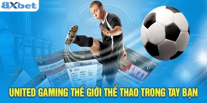 Các bước tham gia United Gaming 8XBET